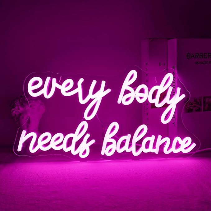 WLHOPE Every Body Needs Balance Neon Sign, Dimmable LED Neon Signs For Wall Decor,Connectivity Via USB Personalized Neon Signs,Spa Salon Led Light, Massage Neon Light, For Bedroom Living Room Decorate