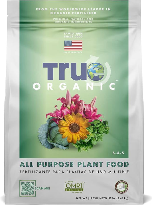 True Organic All Purpose Plant Food – Organic Fertilizer for Fruits, Vegetables, Flowers, and Herbs – 12lb Bag Covers 261 sq. ft.
