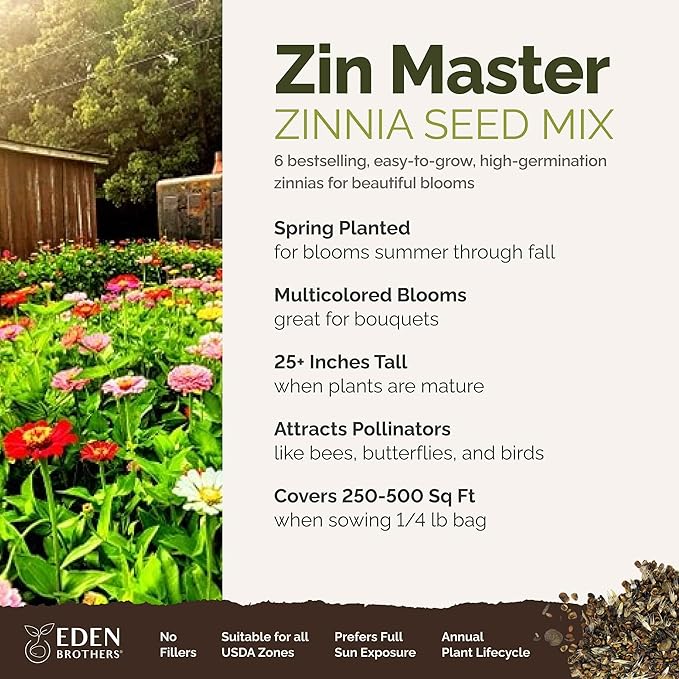Eden Brothers Zin Master Flower Mixed Seeds for Planting, 1/4 lb, 120,000+ Seeds with California Giant, Mexican, Lilliput Zinnia | Attracts Pollinators, Plant in Spring, Zones 3, 4, 5, 6, 7, 8, 9, 10